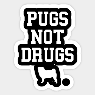 Pugs Not Drugs Dog Pug Sticker
